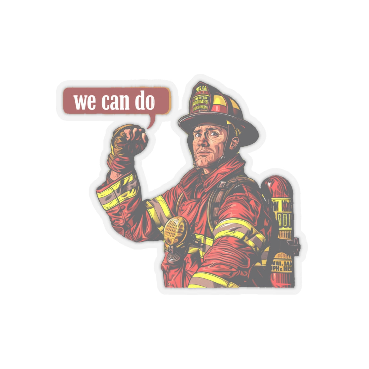 Fire fighter we can do Kiss-Cut Sticker