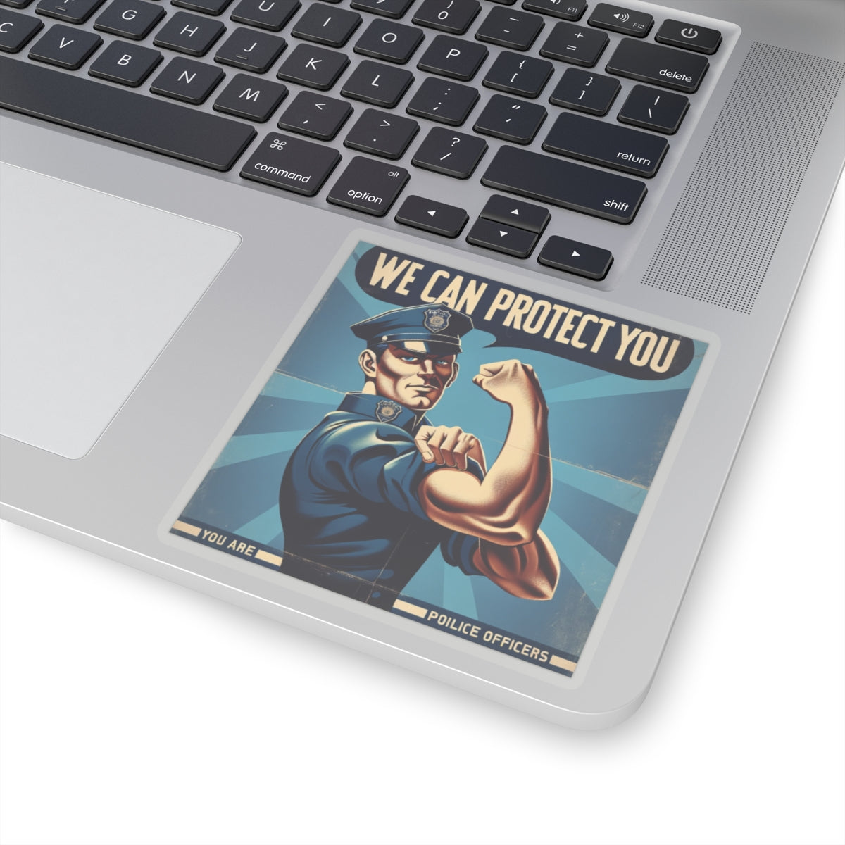 We can protect you police Kiss-Cut Sticker